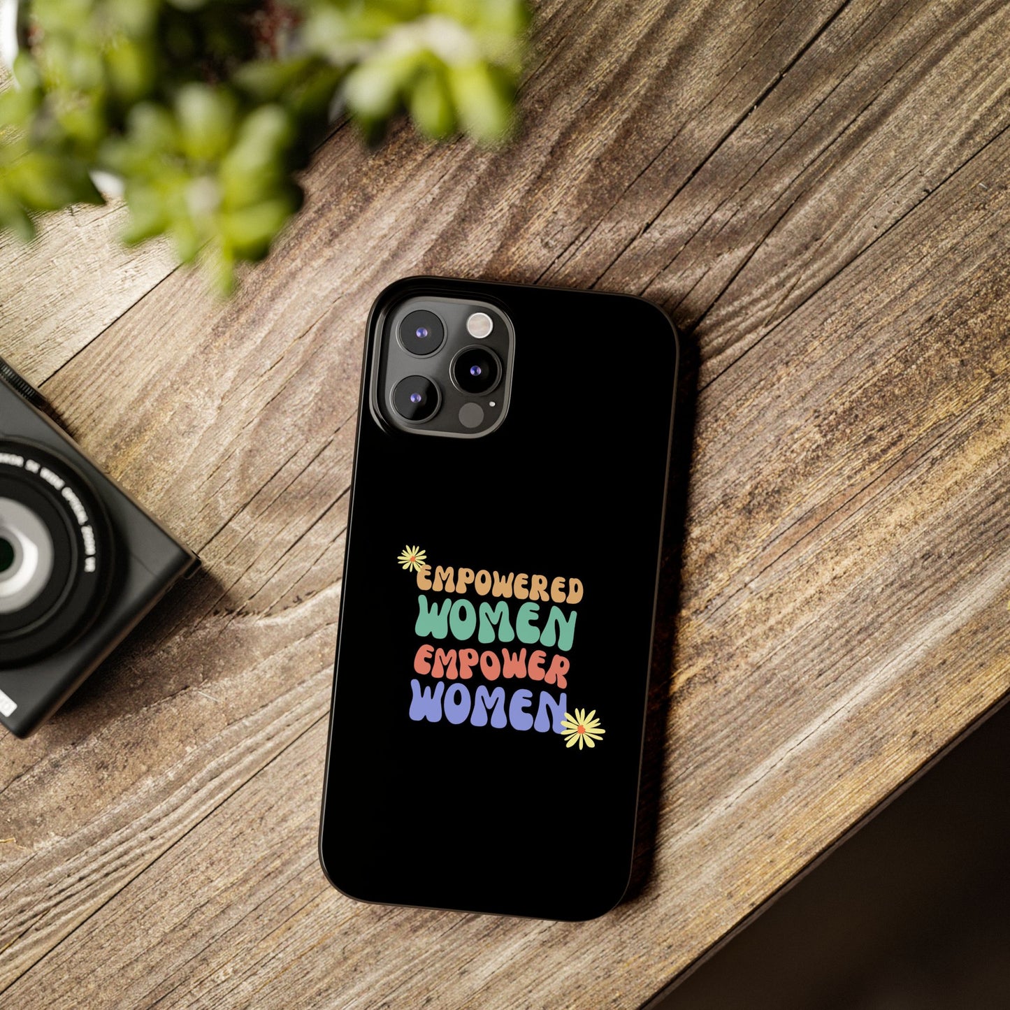 Empowered Women Empower Women / Boho Slim Phone Case