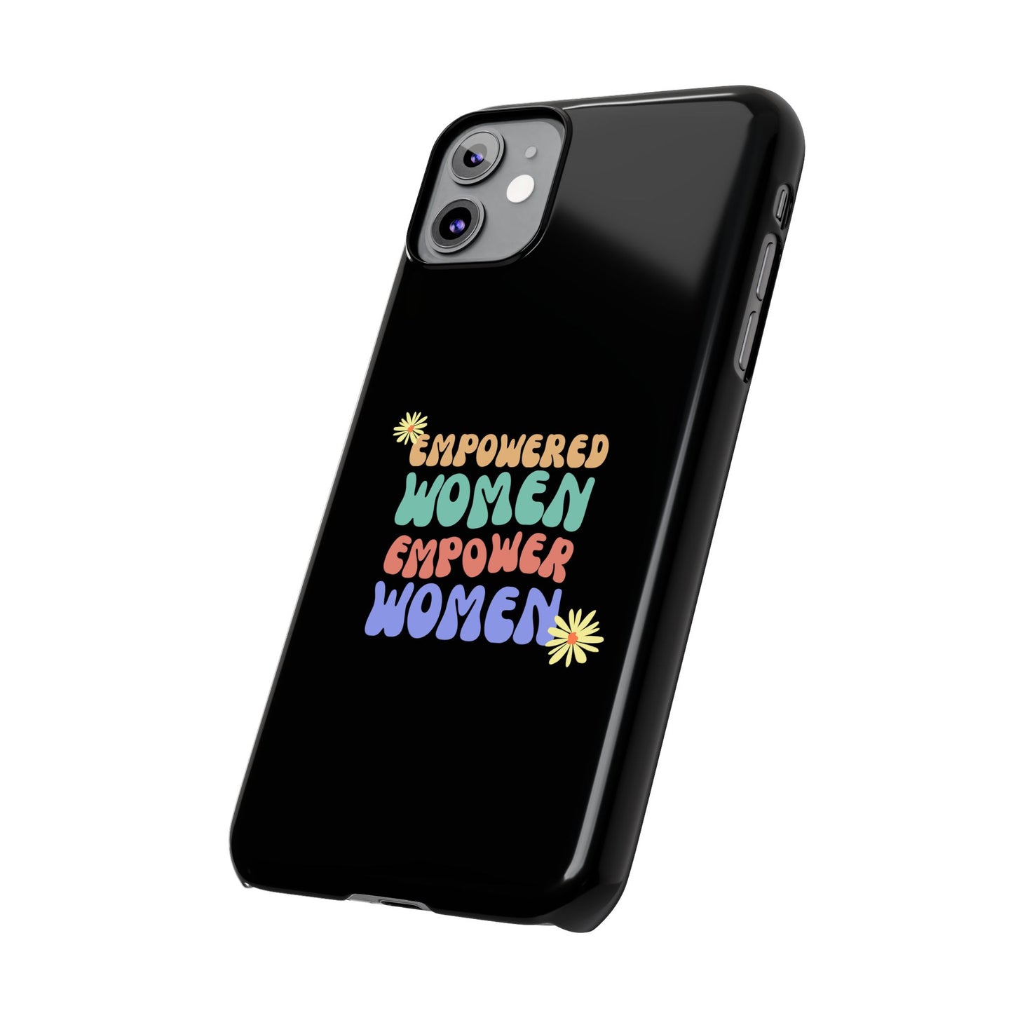 Empowered Women Empower Women / Boho Slim Phone Case