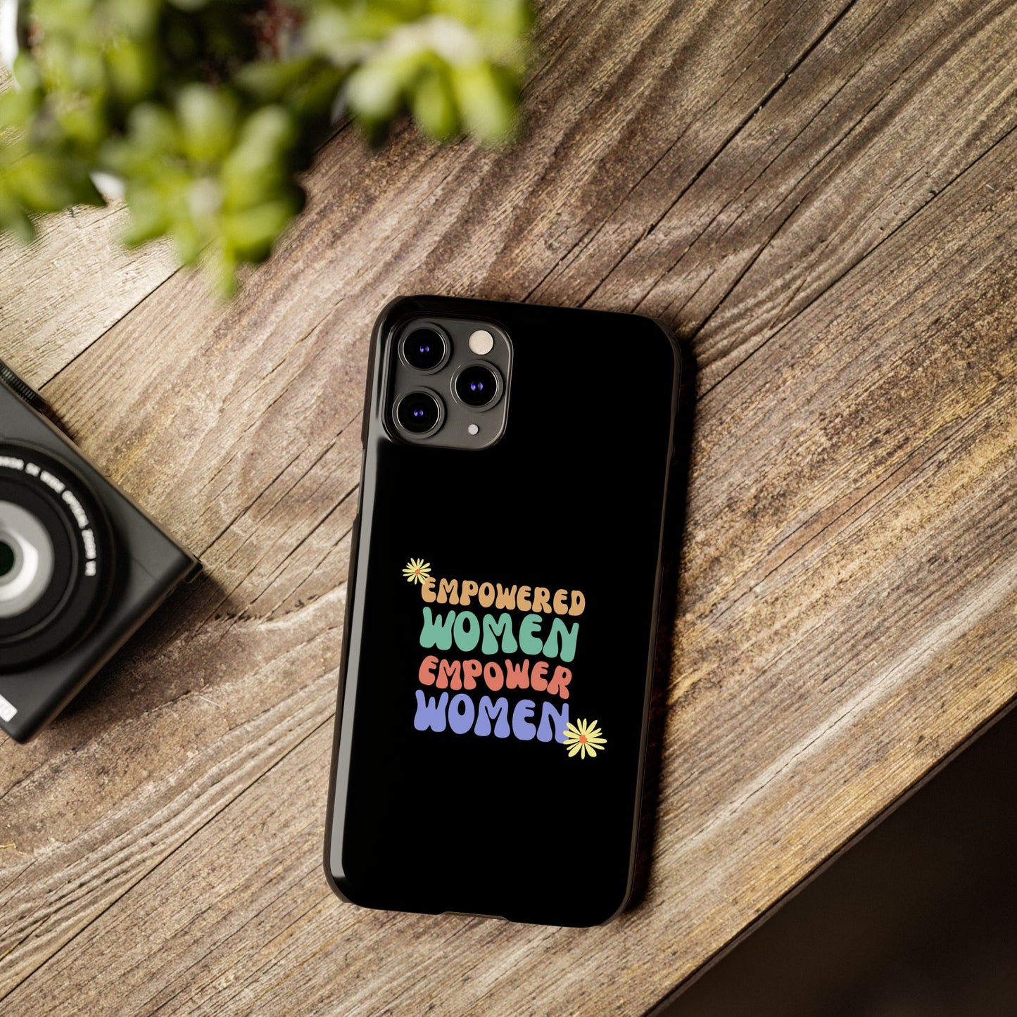 Empowered Women Empower Women / Boho Slim Phone Case