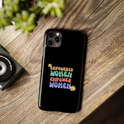 Empowered Women Empower Women / Boho Slim Phone Case