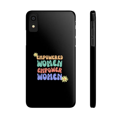 Empowered Women Empower Women / Boho Slim Phone Case