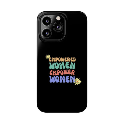 Empowered Women Empower Women / Boho Slim Phone Case