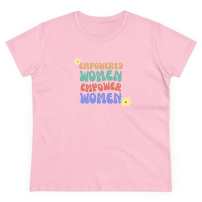 Empowered Women Empower Women / Women's Midweight Cotton Tee