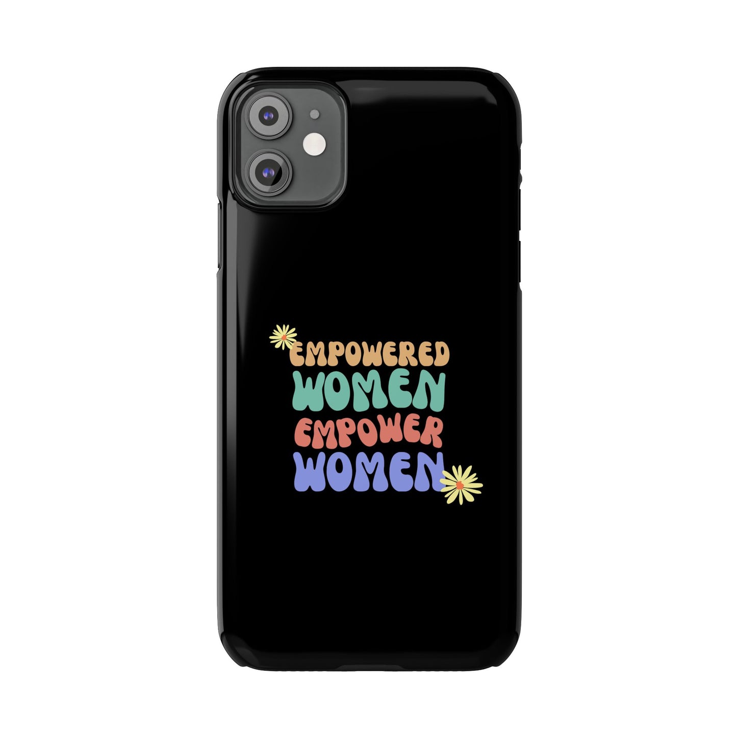 Empowered Women Empower Women / Boho Slim Phone Case