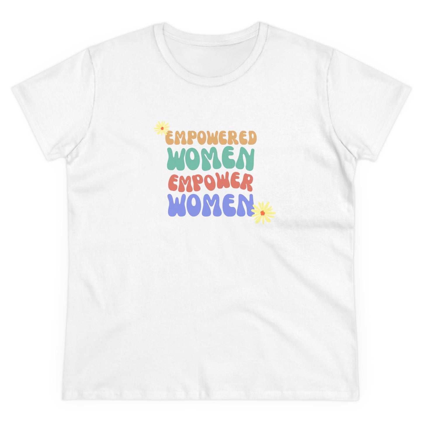 Empowered Women Empower Women / Women's Midweight Cotton Tee