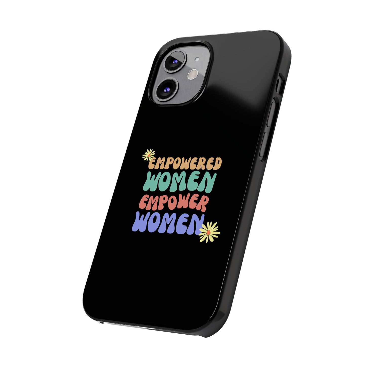 Empowered Women Empower Women / Boho Slim Phone Case