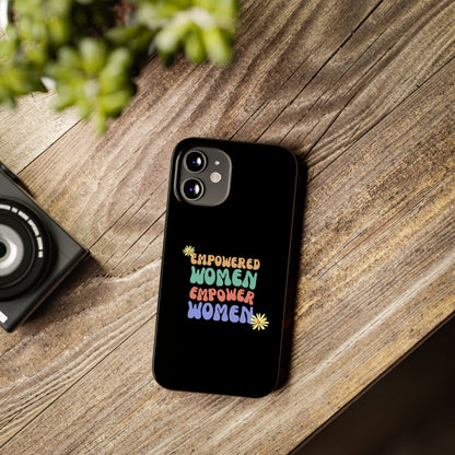 Empowered Women Empower Women / Boho Slim Phone Case