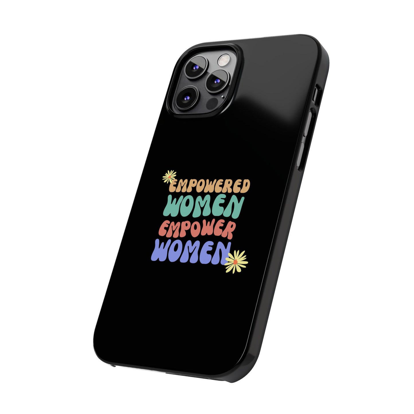 Empowered Women Empower Women / Boho Slim Phone Case