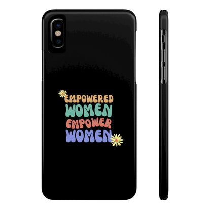 Empowered Women Empower Women / Boho Slim Phone Case