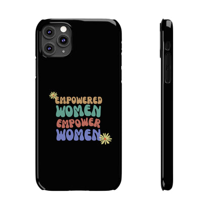 Empowered Women Empower Women / Boho Slim Phone Case