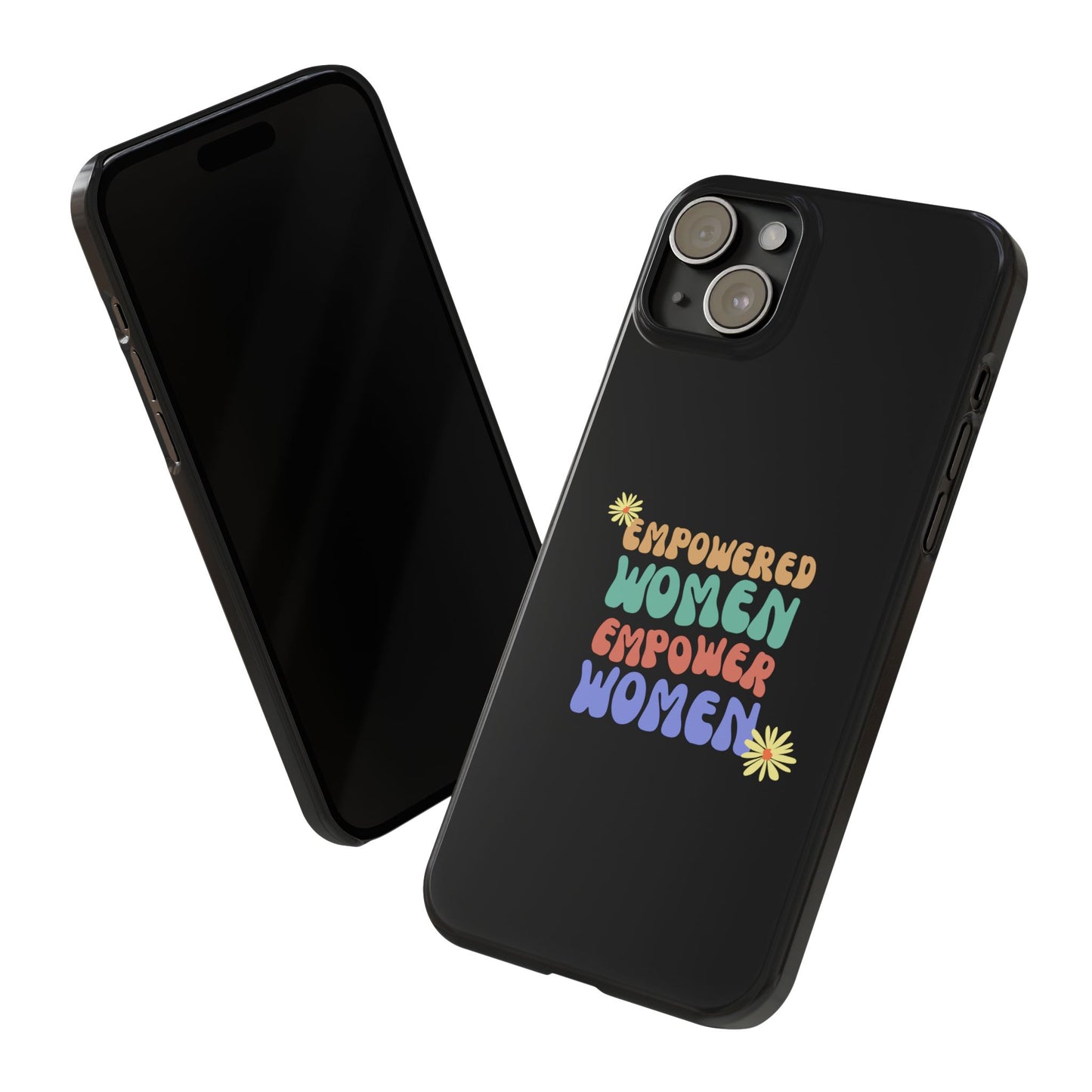 Empowered Women Empower Women / Boho Slim Phone Case