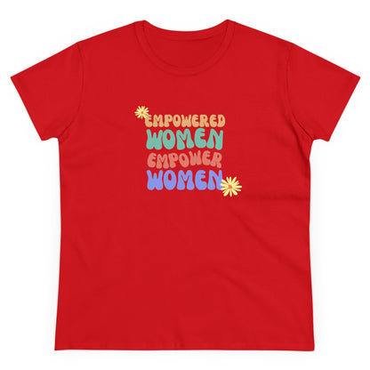 Empowered Women Empower Women / Women's Midweight Cotton Tee