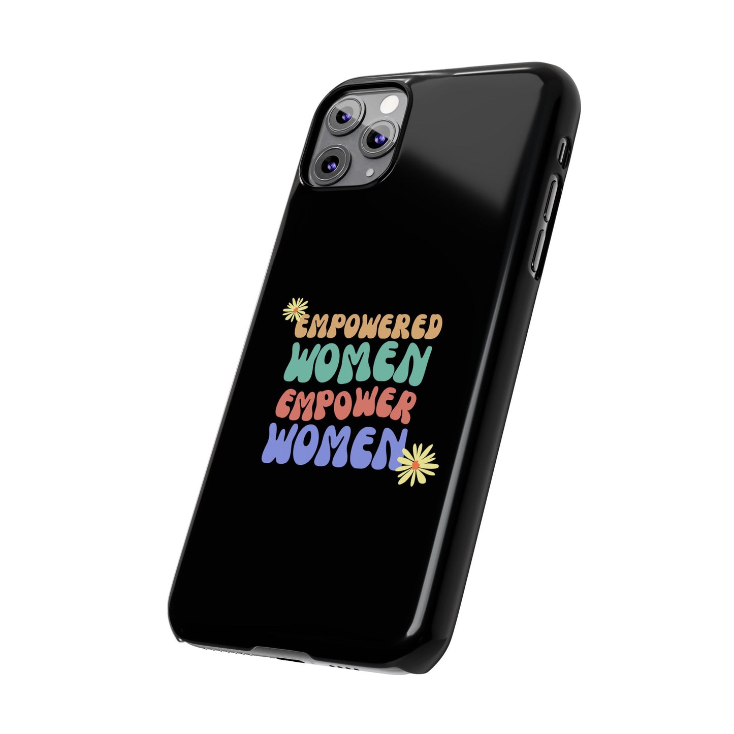 Empowered Women Empower Women / Boho Slim Phone Case