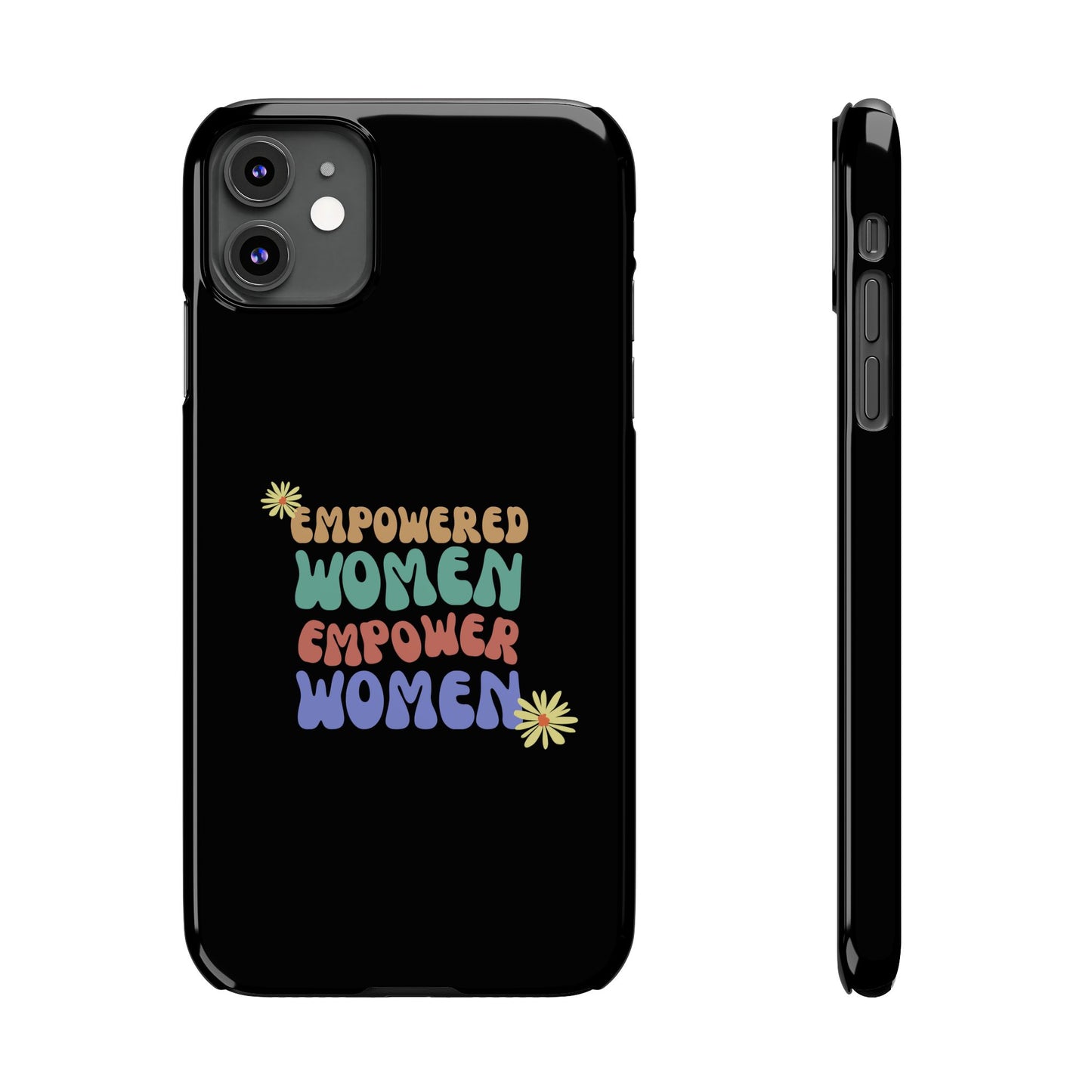 Empowered Women Empower Women / Boho Slim Phone Case