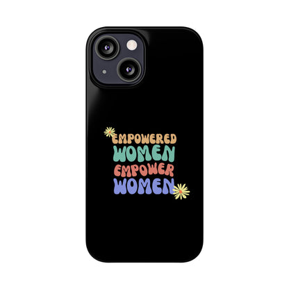 Empowered Women Empower Women / Boho Slim Phone Case