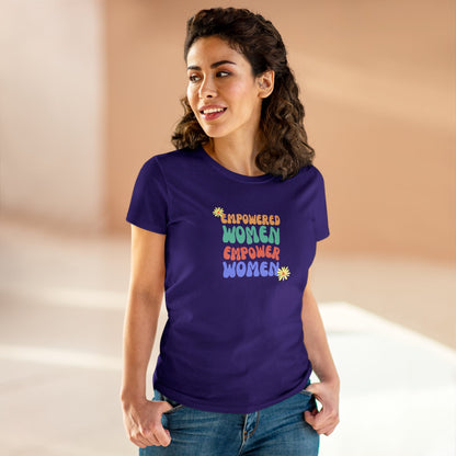 Empowered Women Empower Women / Women's Midweight Cotton Tee