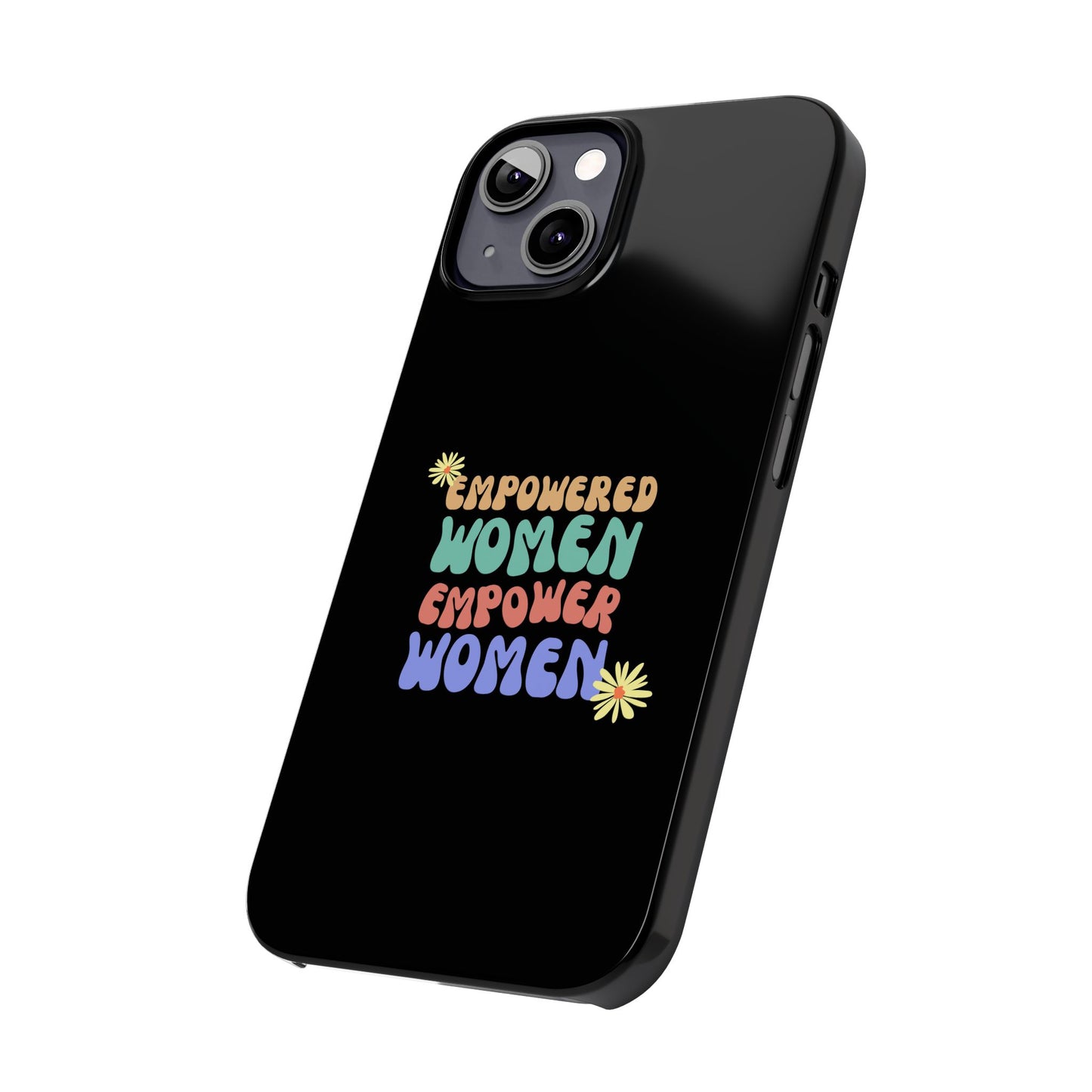 Empowered Women Empower Women / Boho Slim Phone Case