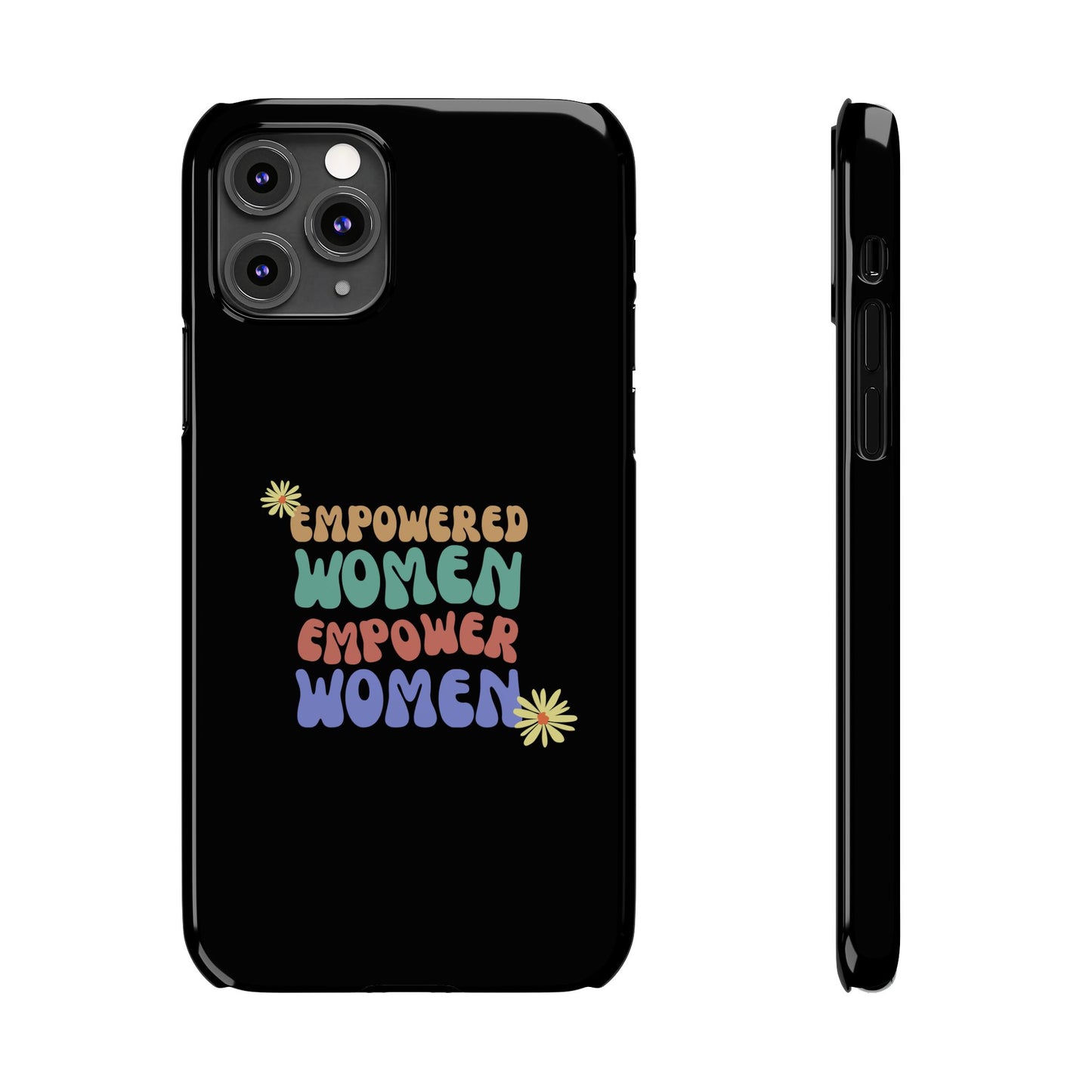 Empowered Women Empower Women / Boho Slim Phone Case