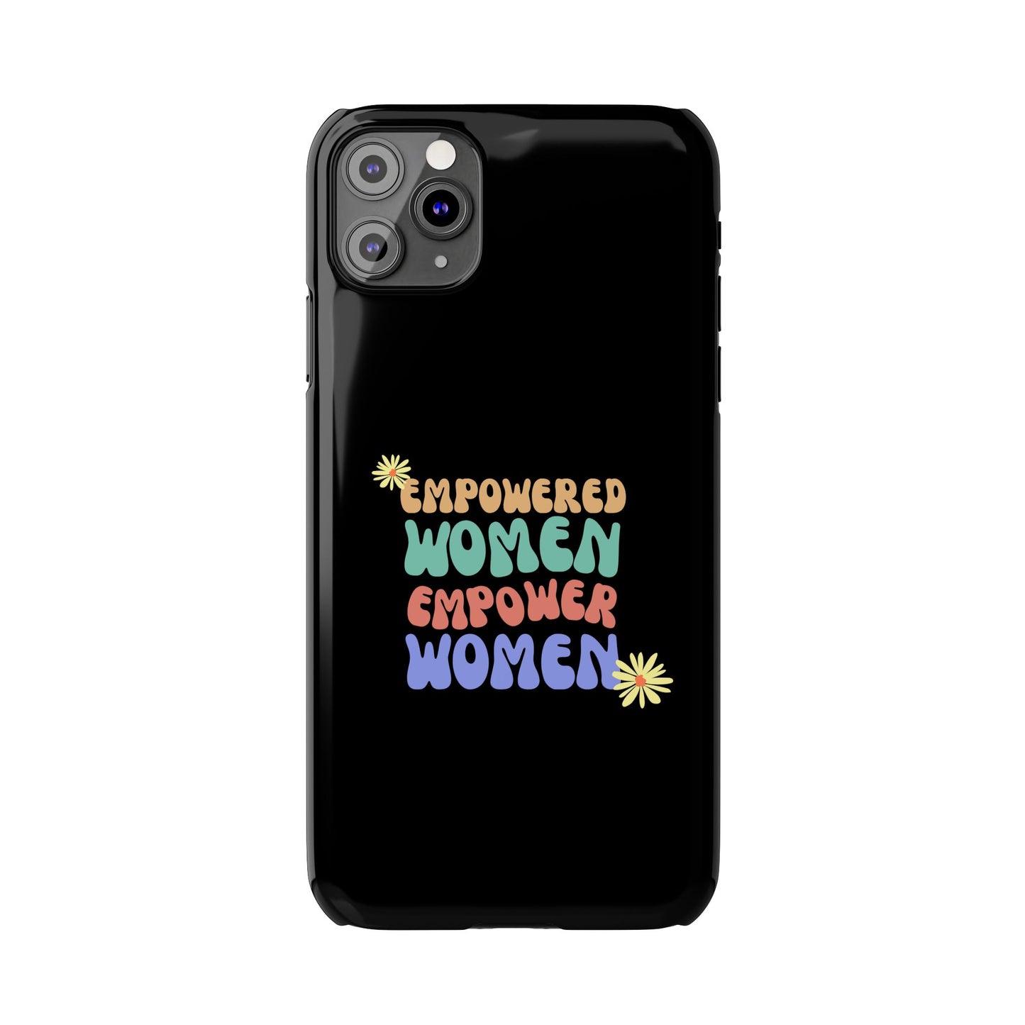 Empowered Women Empower Women / Boho Slim Phone Case