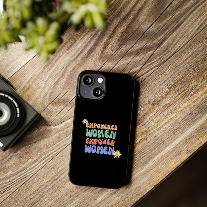 Empowered Women Empower Women / Boho Slim Phone Case